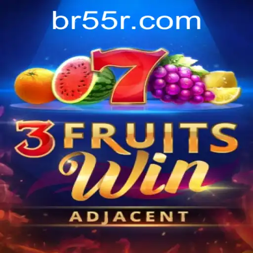 Discover the Thrills of 3FruitsWin and the Exciting 55R Mechanism