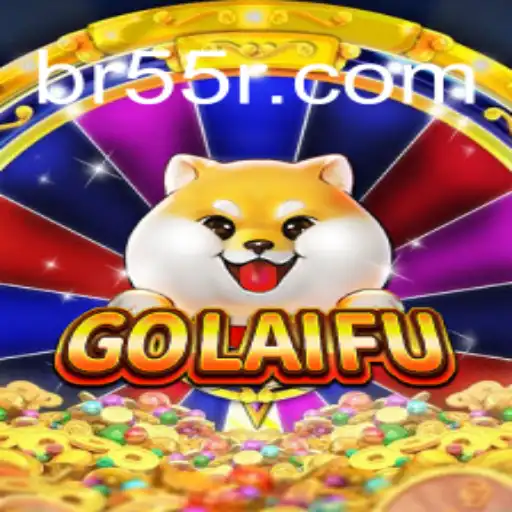 Exploring GoLaiFu: The Ultimate 55R Experience